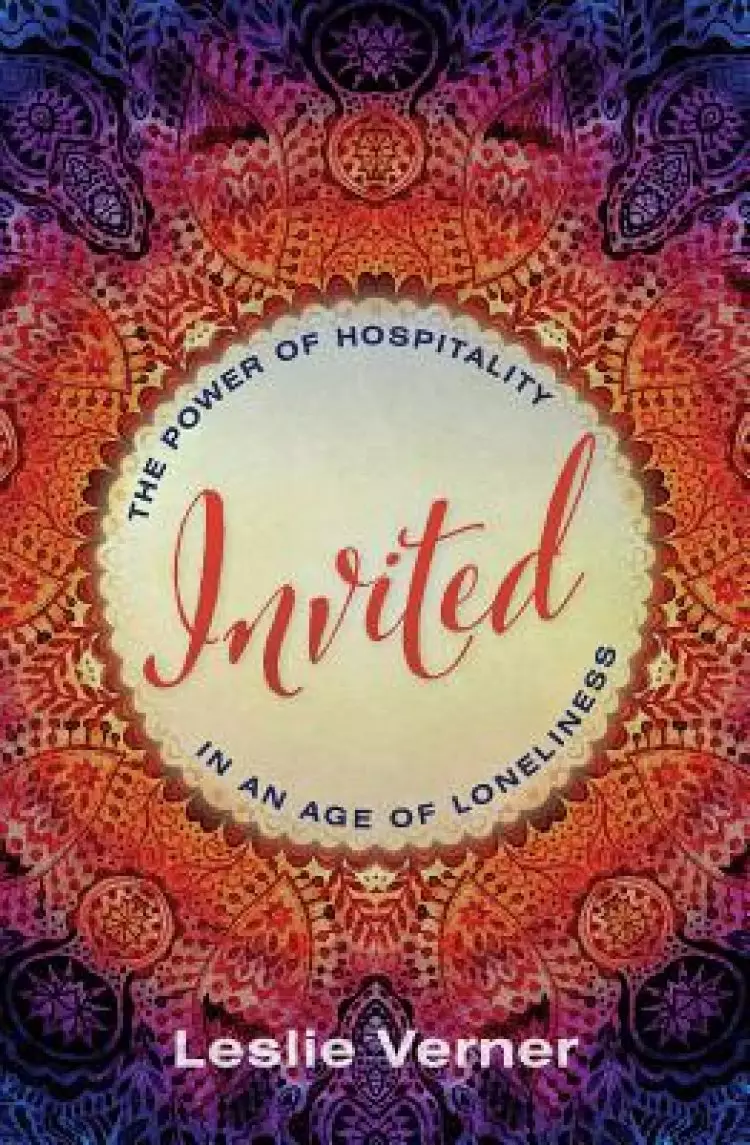 Invited: The Power of Hospitality in an Age of Loneliness