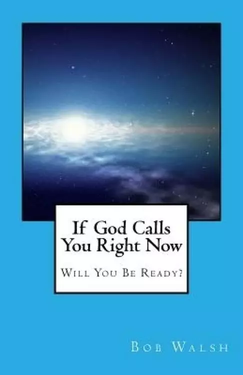 If God Calls You Right Now