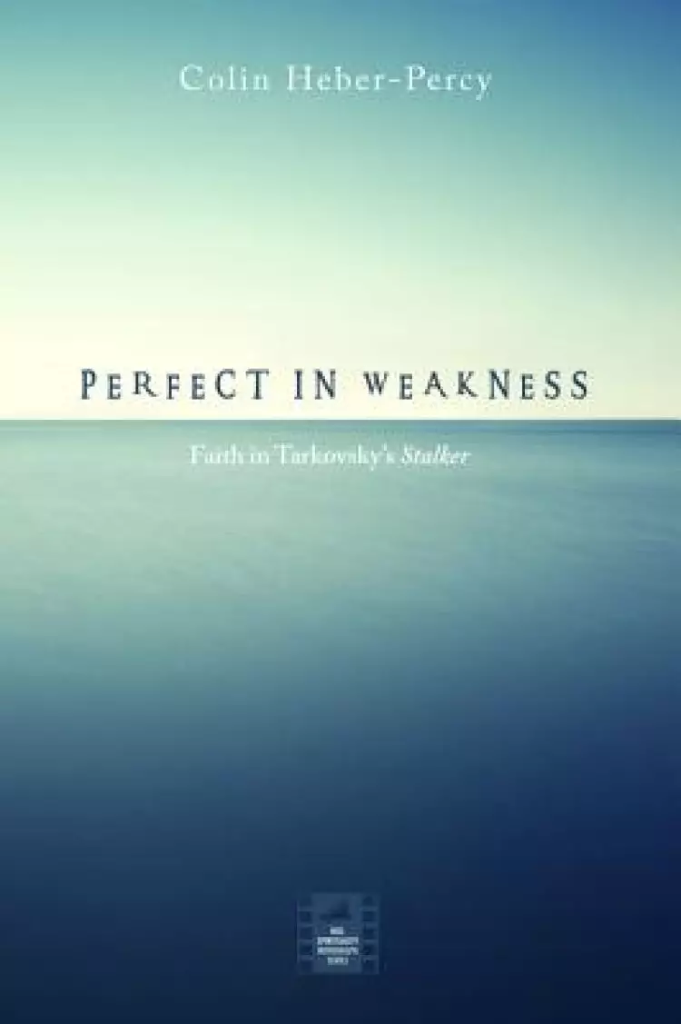 Perfect in Weakness