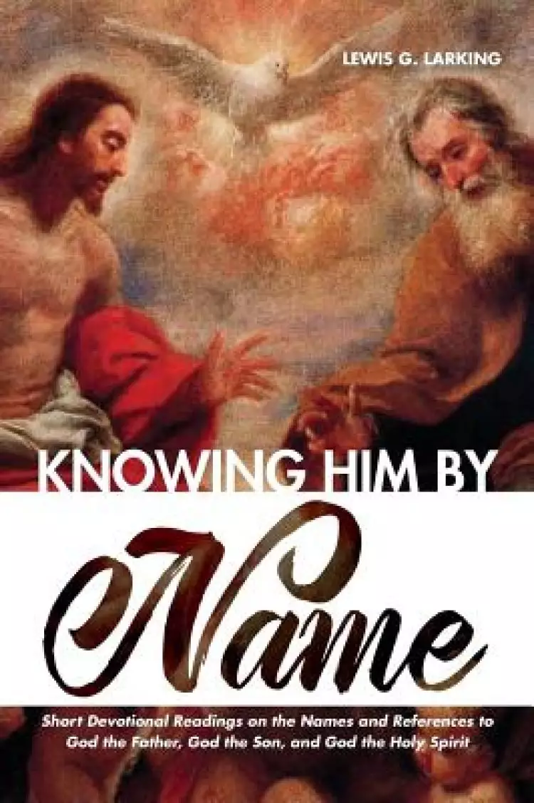 Knowing Him By Name