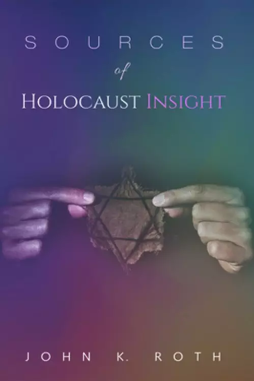 Sources of Holocaust Insight