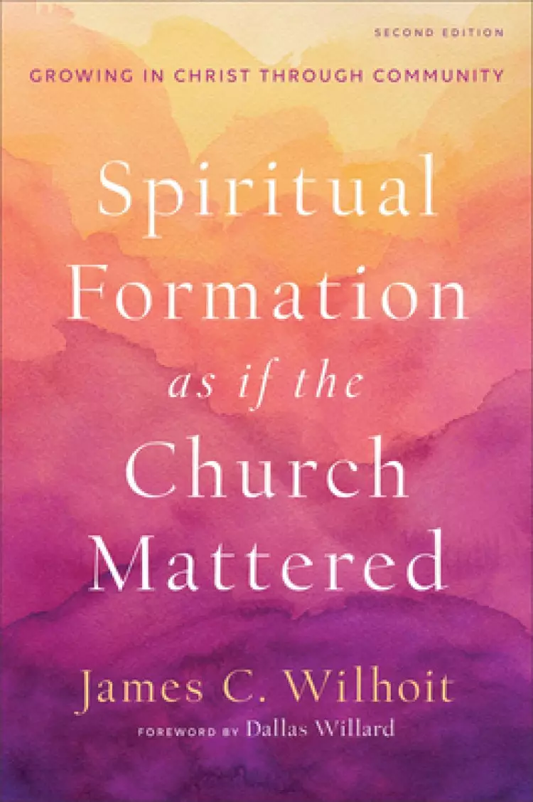 Spiritual Formation as if the Church Mattered