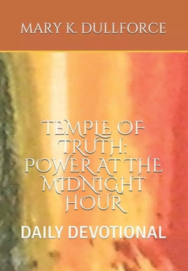 Temple of Truth: Power of the Midnight Hour