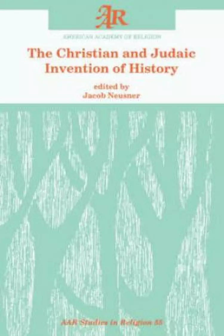 Christian And Judaic Invention Of History