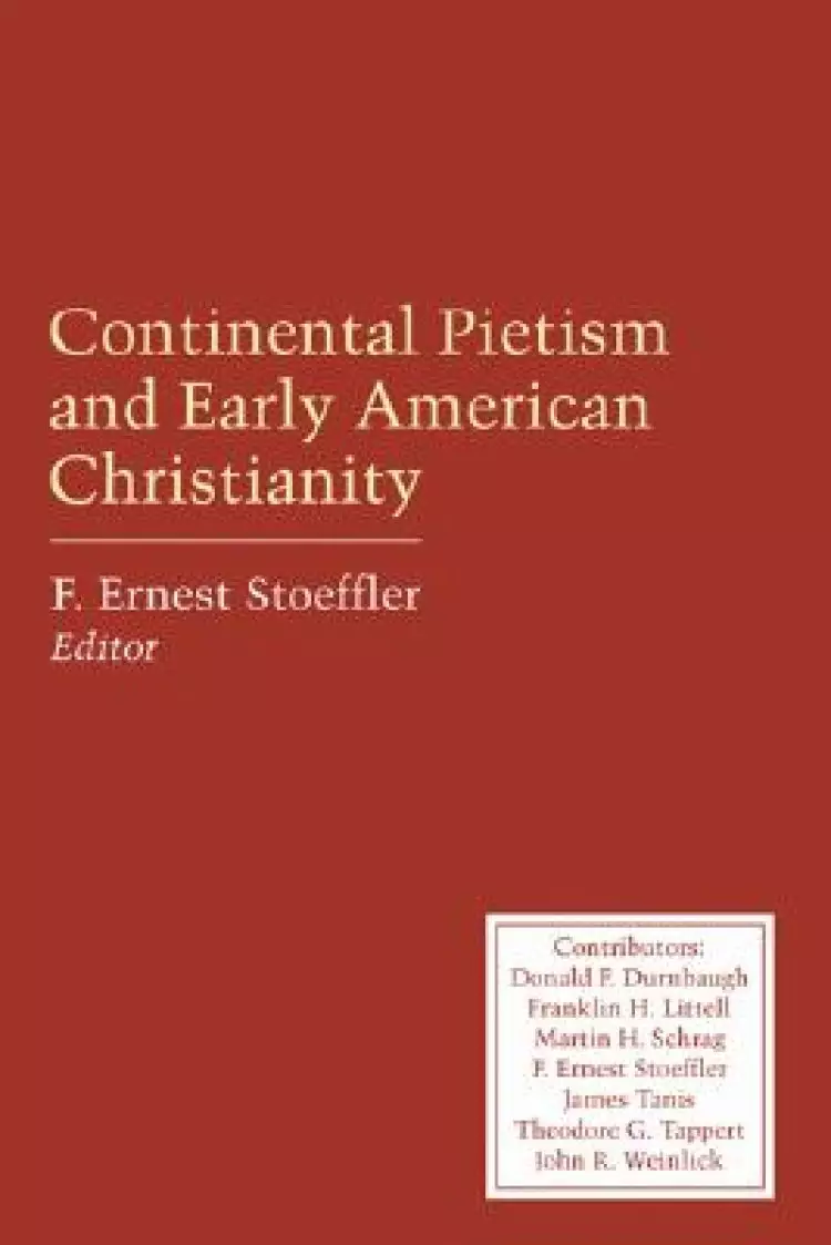 Continental Pietism and Early American Christianity