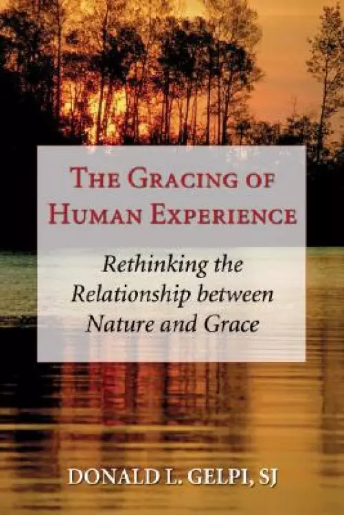 The Gracing of Human Experience