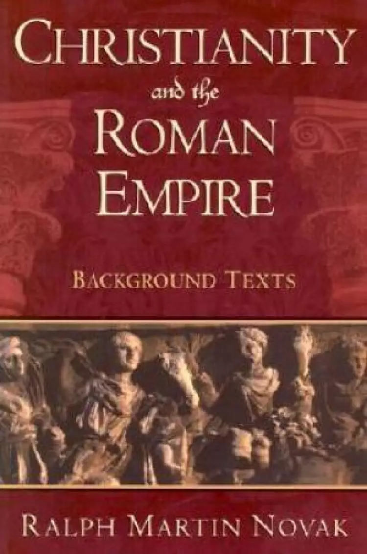 Christianity and the Roman Empire