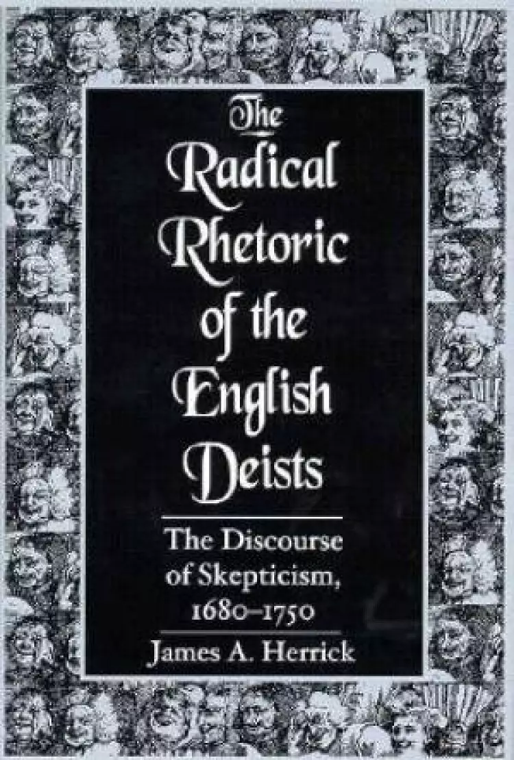 The Radical Rhetoric of the English Deists