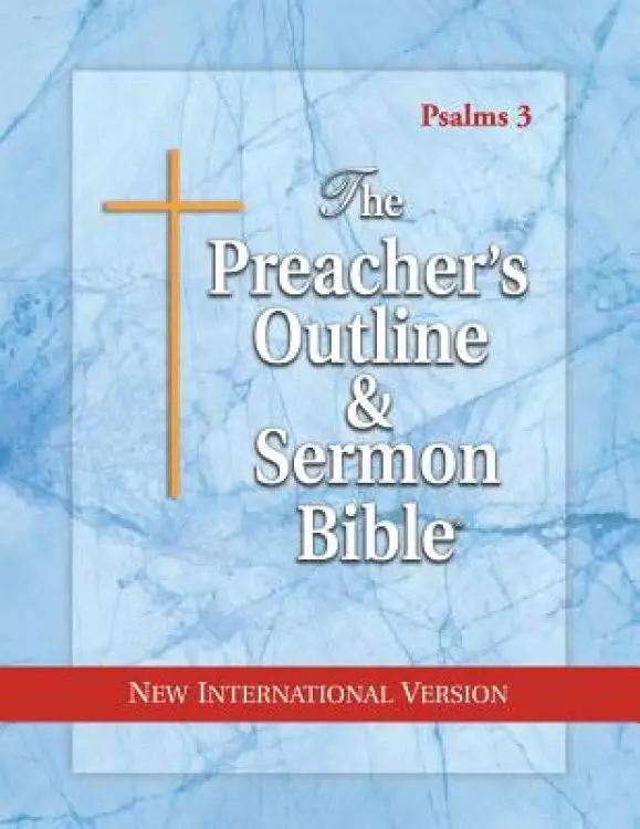 The Preacher's Outline & Sermon Bible: Psalms Vol. 3: New International Version