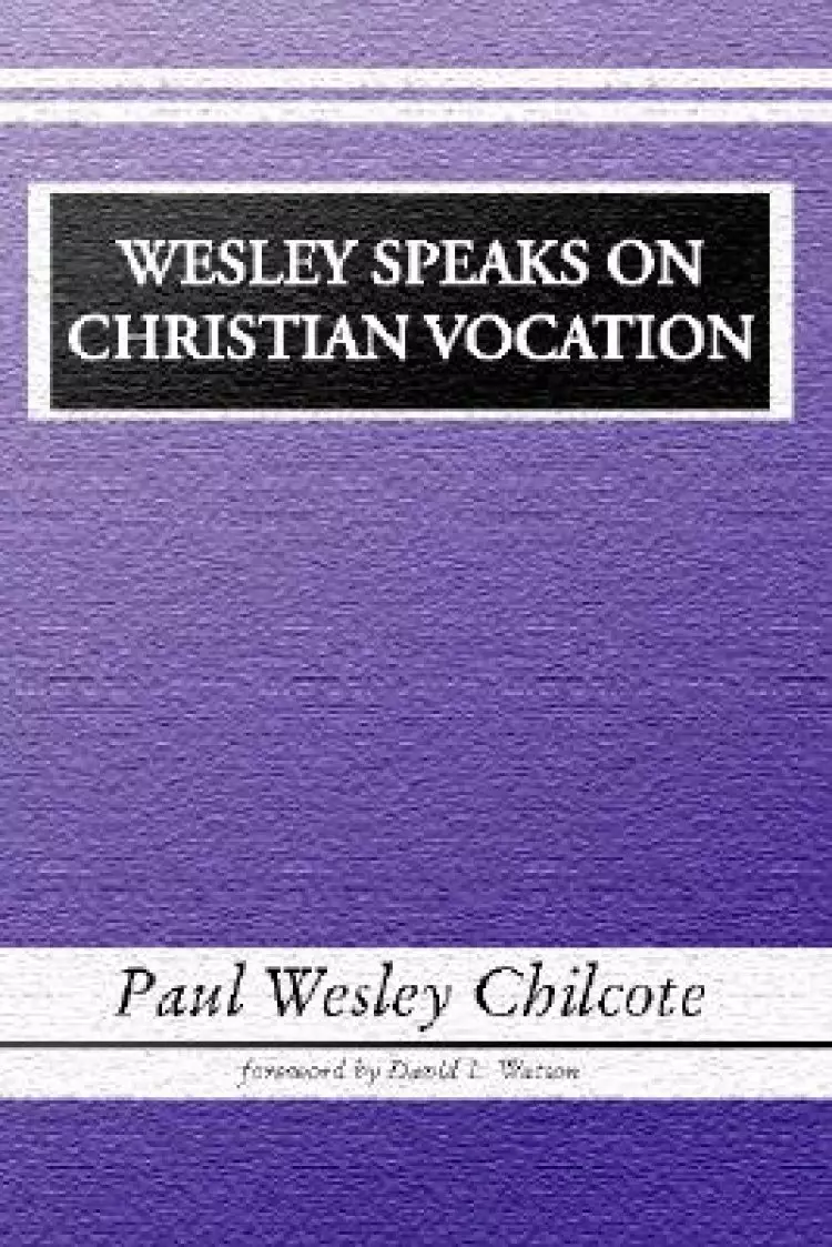 Wesley Speaks on Christian Vocation