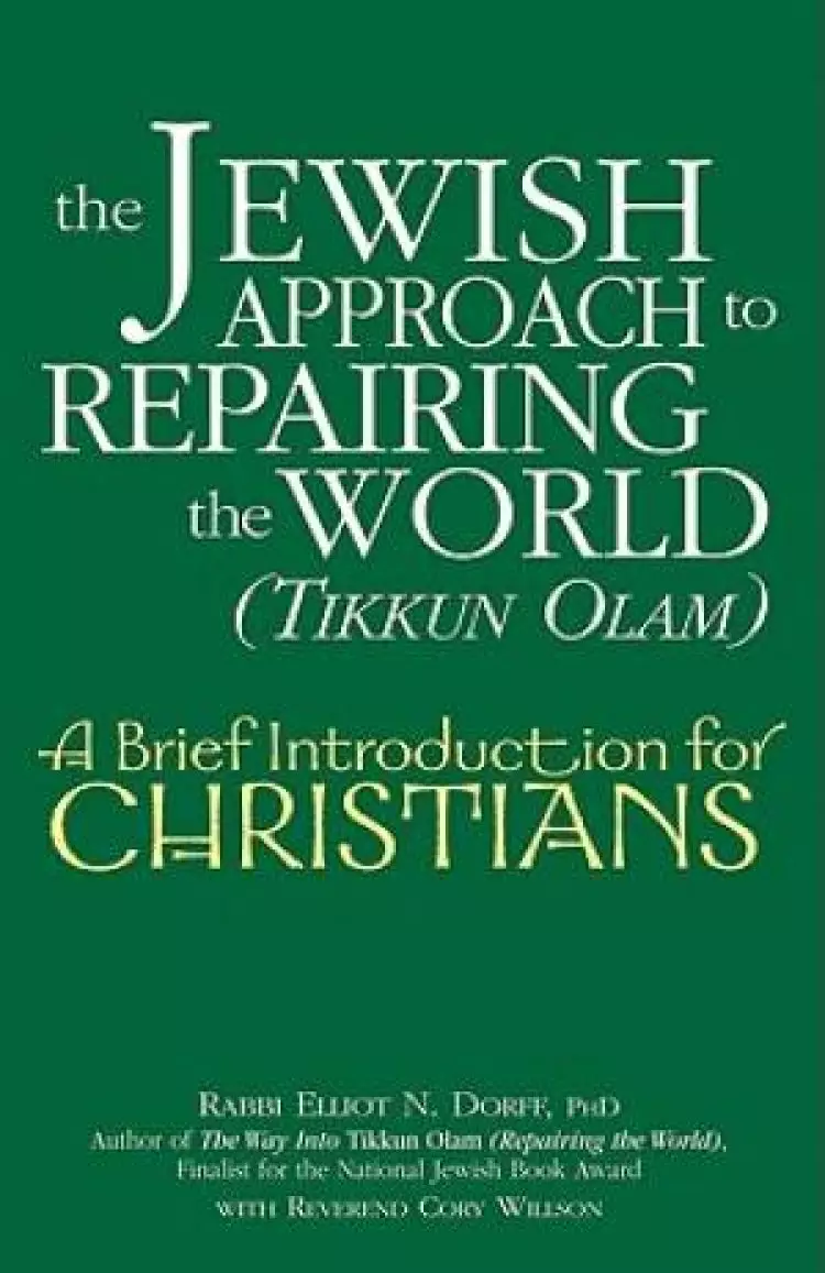 The Jewish Approach to Repairing the World (tikkun Olam)