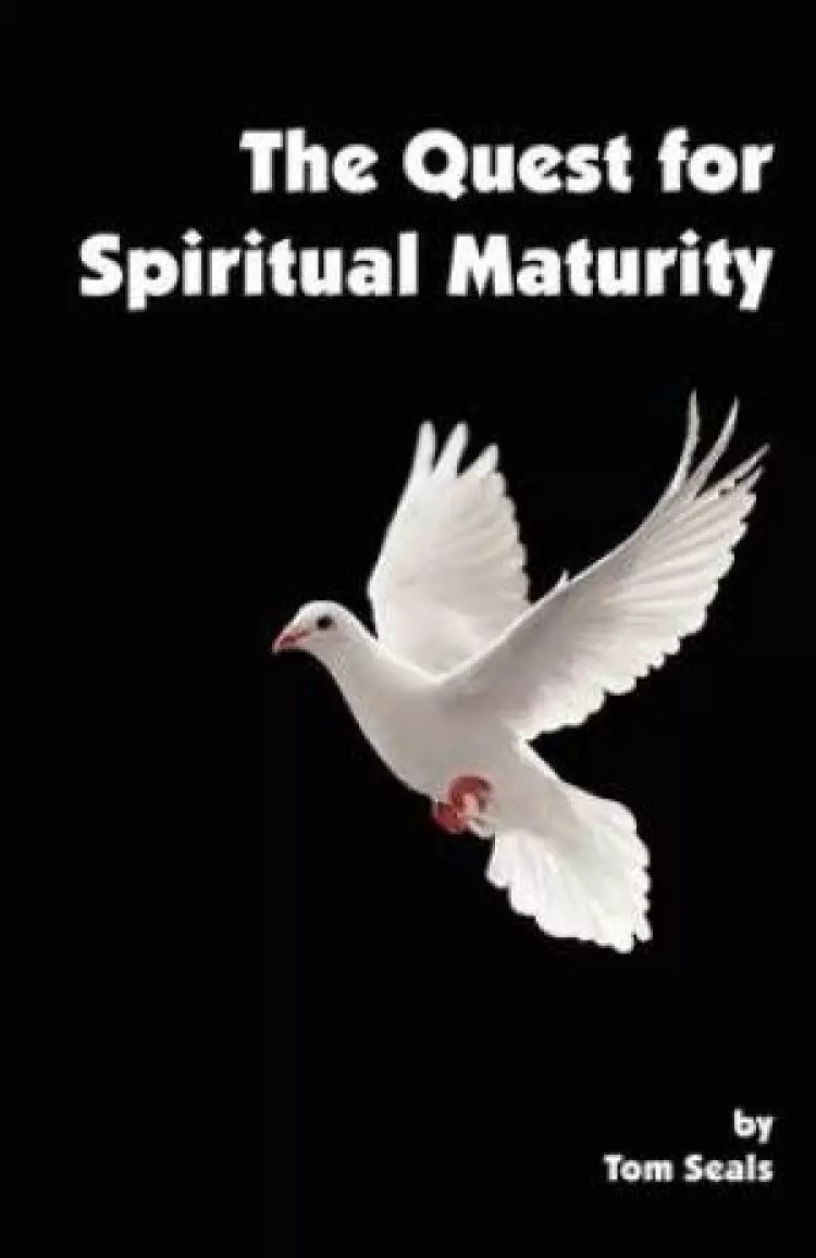 The Quest For Spiritual Maturity