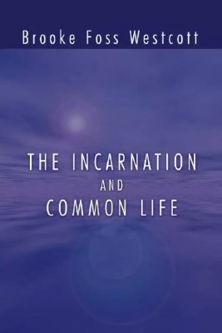 The Incarnation and Common Life