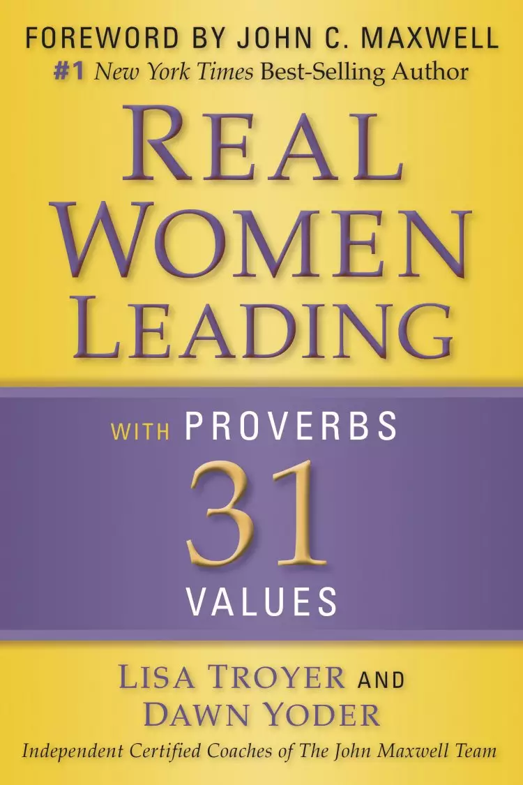 Real Women Leading: With Proverbs 31 Values