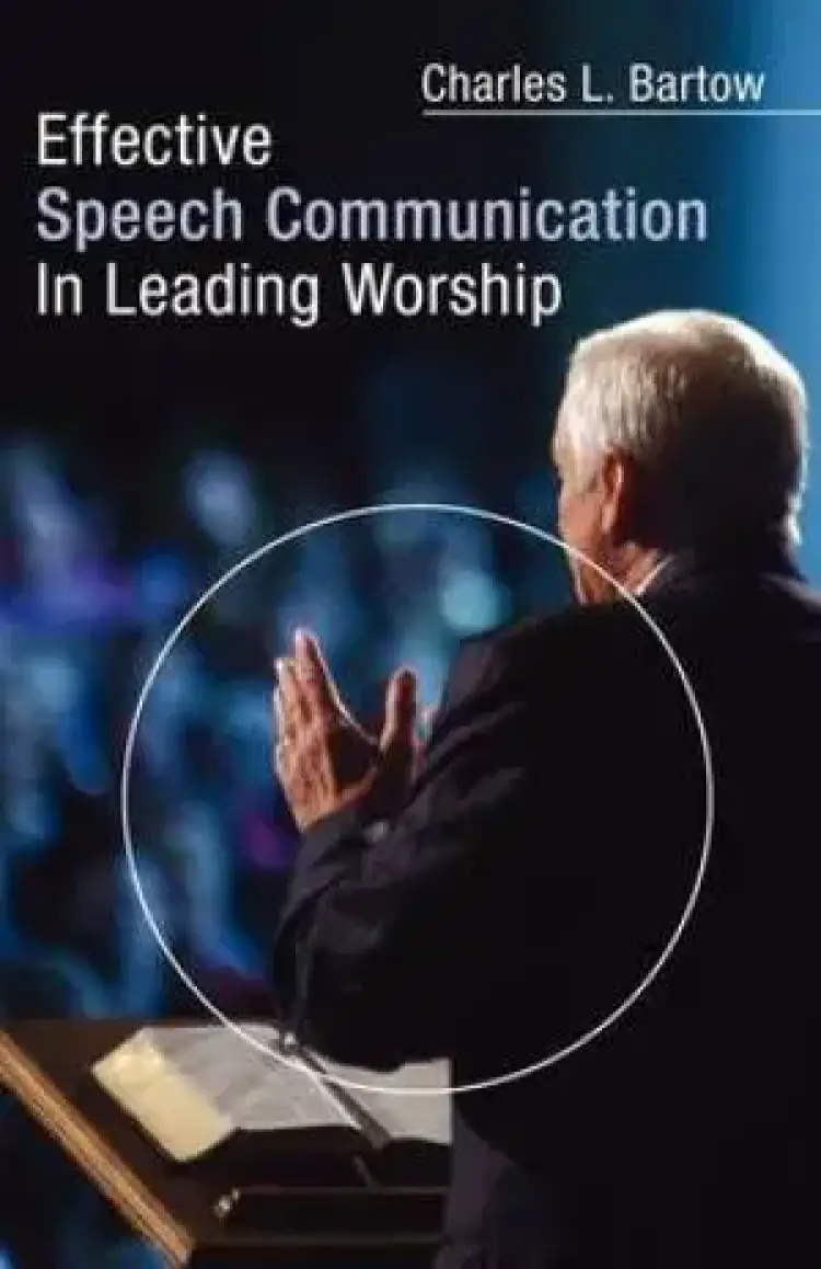 Effective Speech Communication in Leading Worship