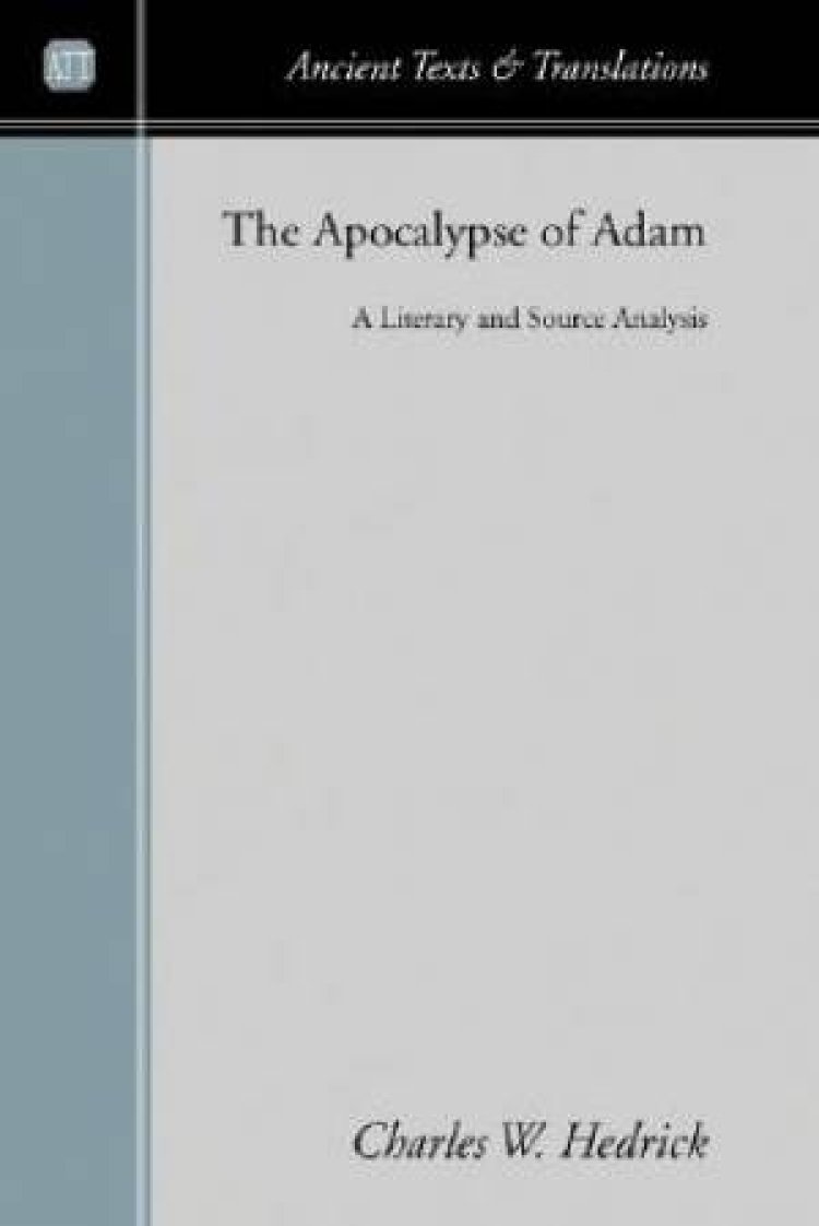 The Apocalypse Of Adam: A Literary And Source Analysis | Free Delivery ...