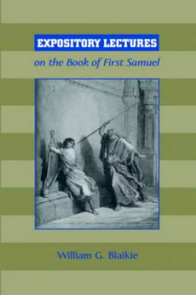 Expository Lectures On The Book Of First Samuel