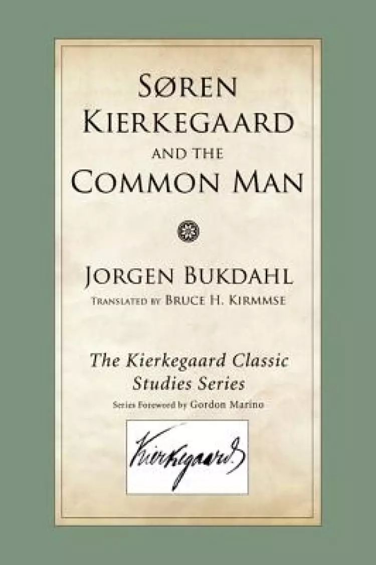 Soren Kierkegaard and the Common Man