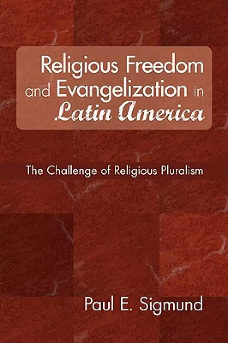 Religious Freedom and Evangelization in Latin America