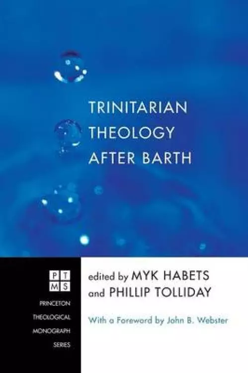 Trinitarian Theology After Barth