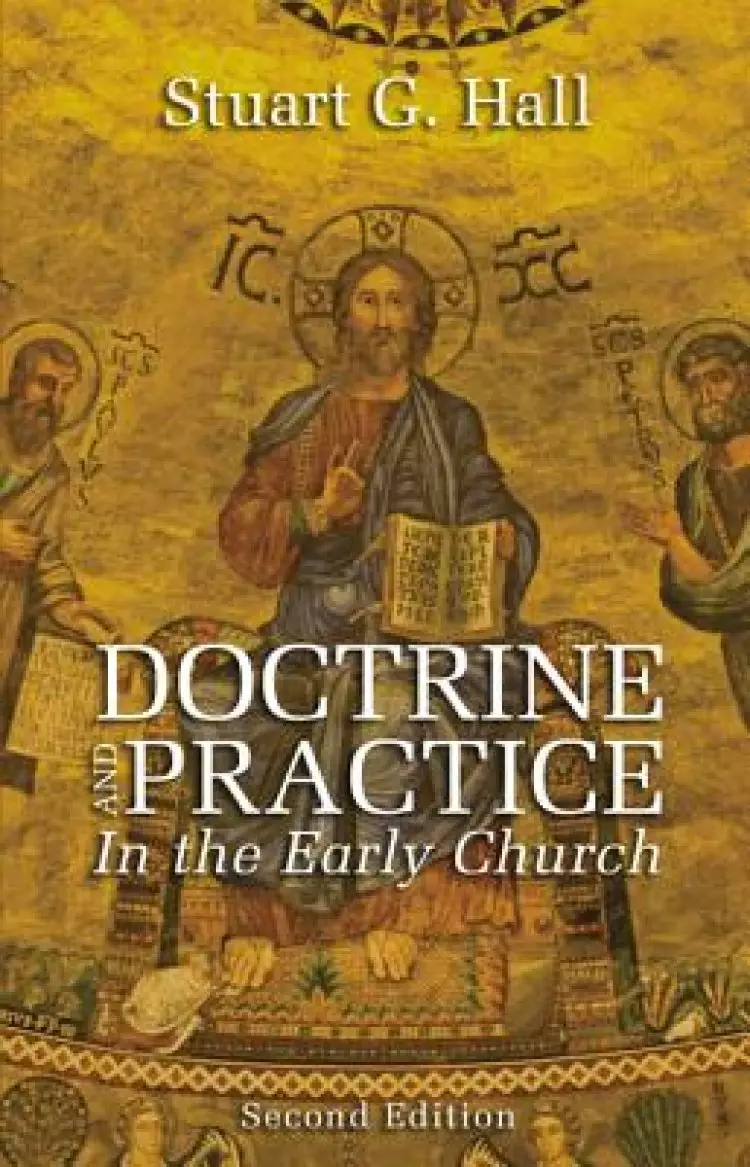 Doctrine and Practice in the Early Church