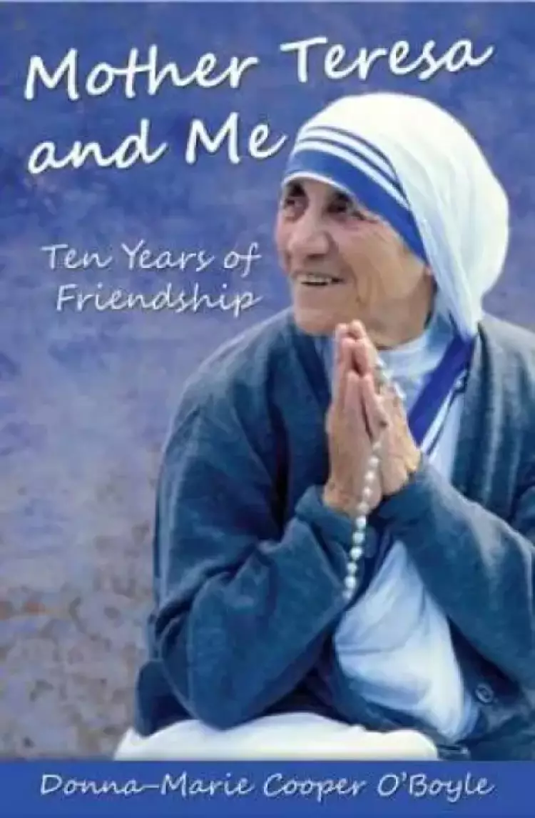 Mother Teresa And Me