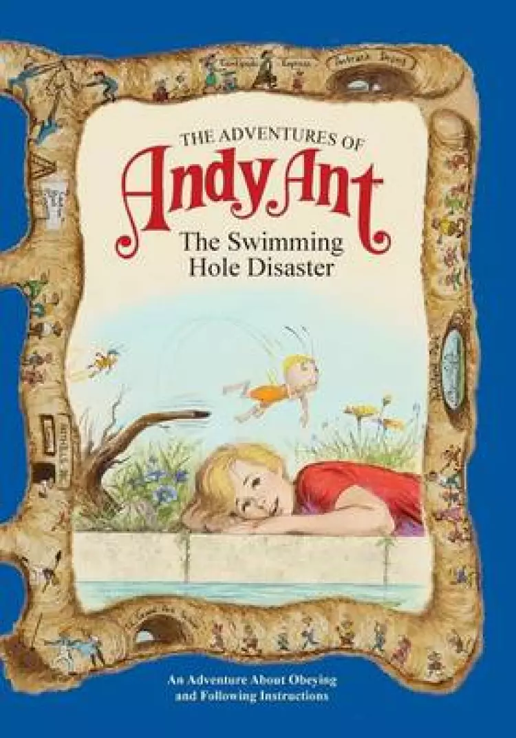 The Adventures of Andy Ant: The Swimming Hole Disaster