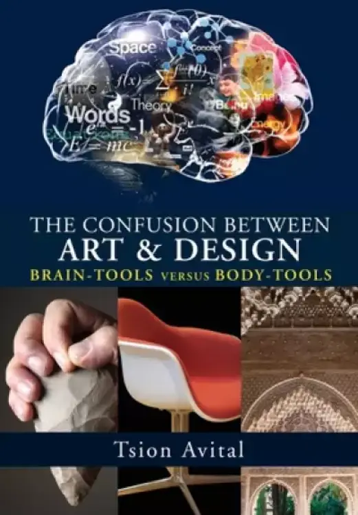 The Confusion between Art and Design: Brain-tools versus Body-tools [B&W]