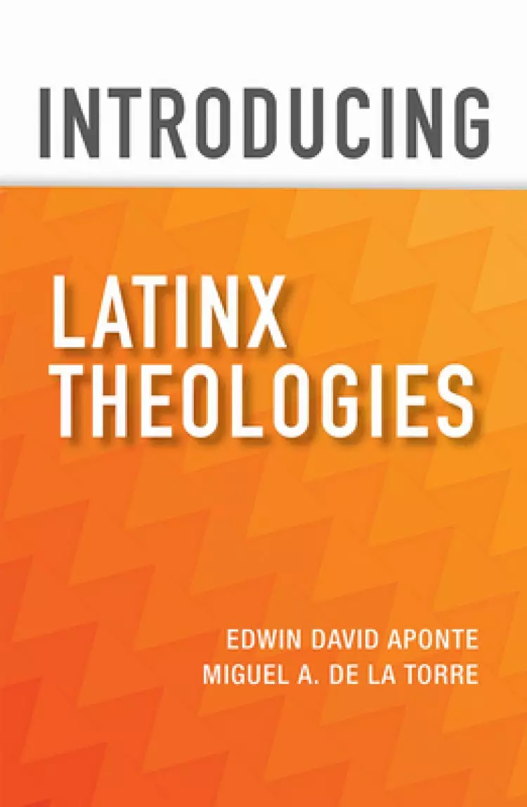 Introducing Latinx Theologies