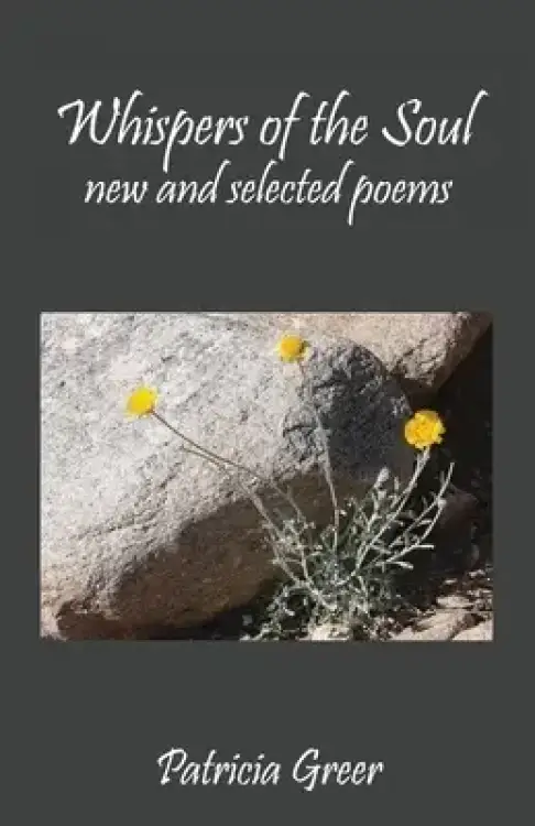 Whispers of the Soul: New and Selected Poems