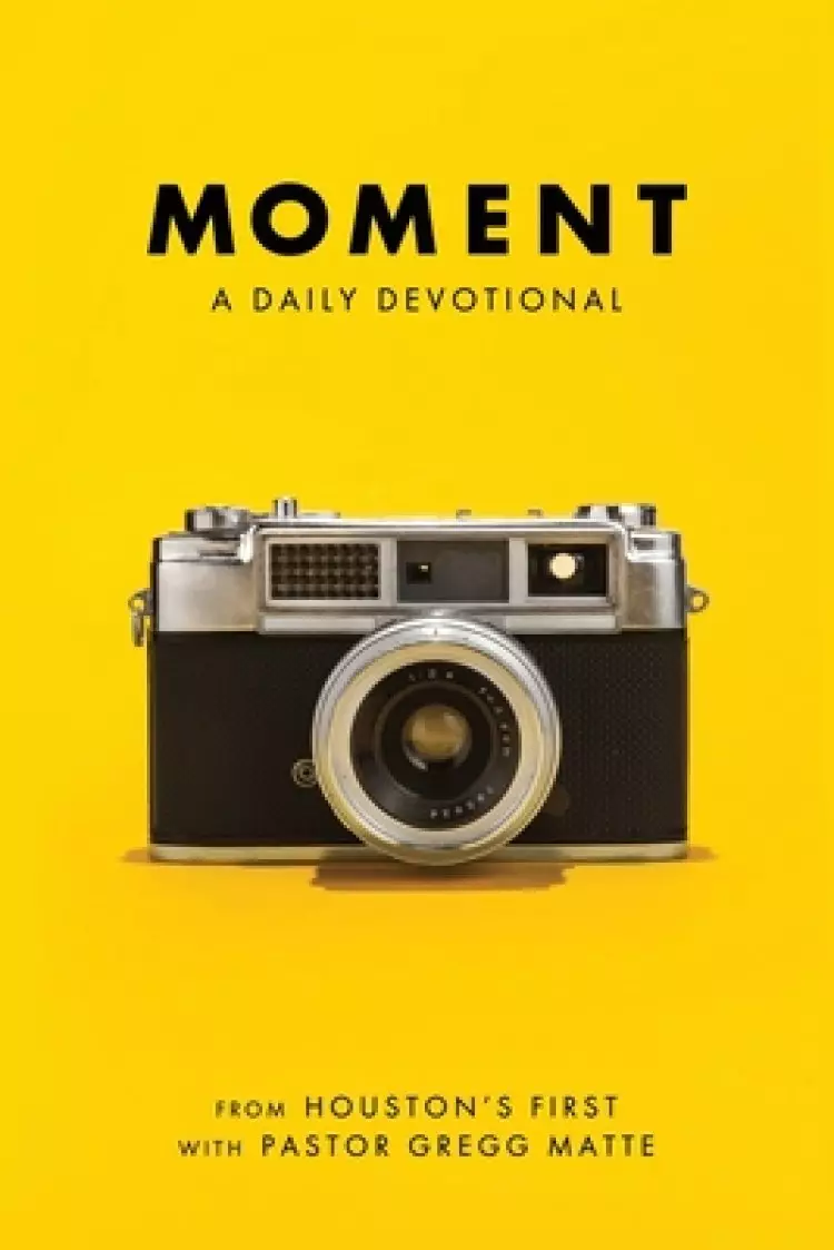 Moment: A Daily Devotional