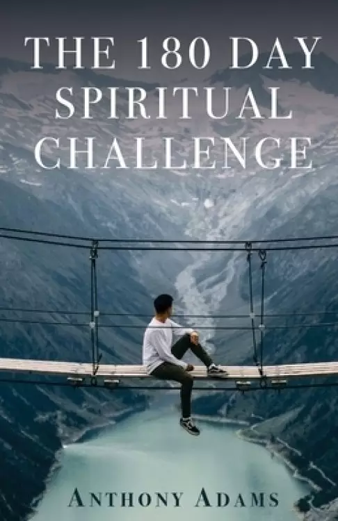 The 180 Day Spiritual Challenge