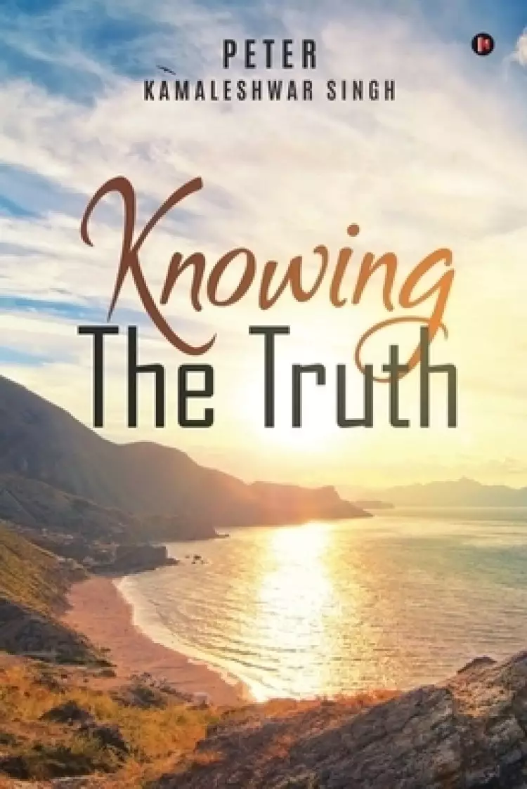 Knowing The Truth