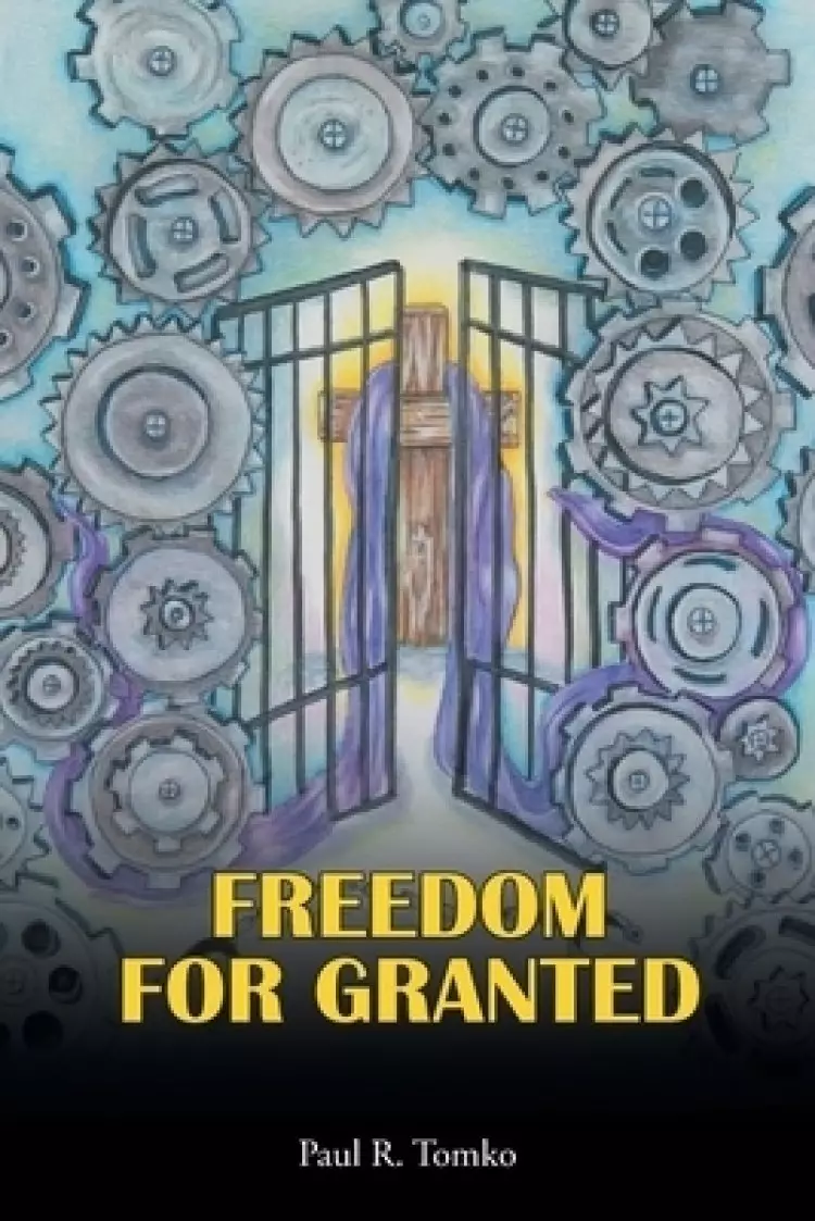 FREEDOM FOR GRANTED