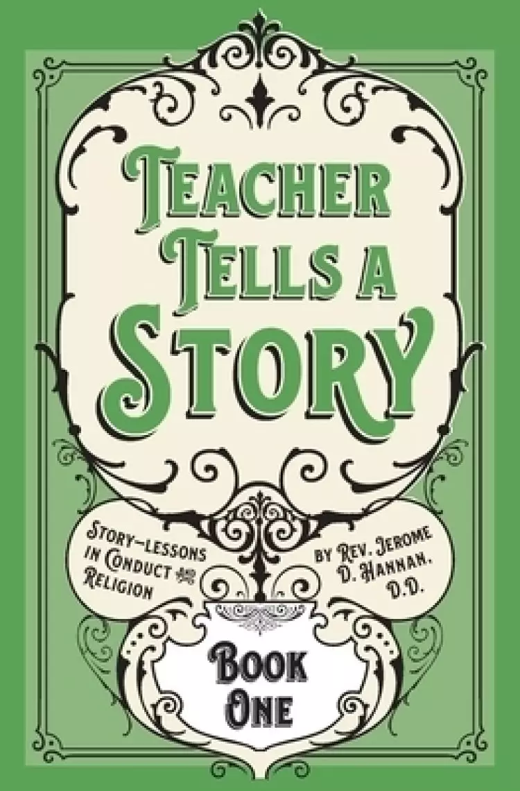 Teacher Tells a Story: Book One