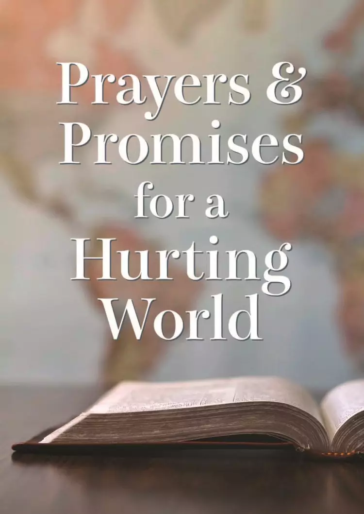 Prayers and Promises for a Hurting World