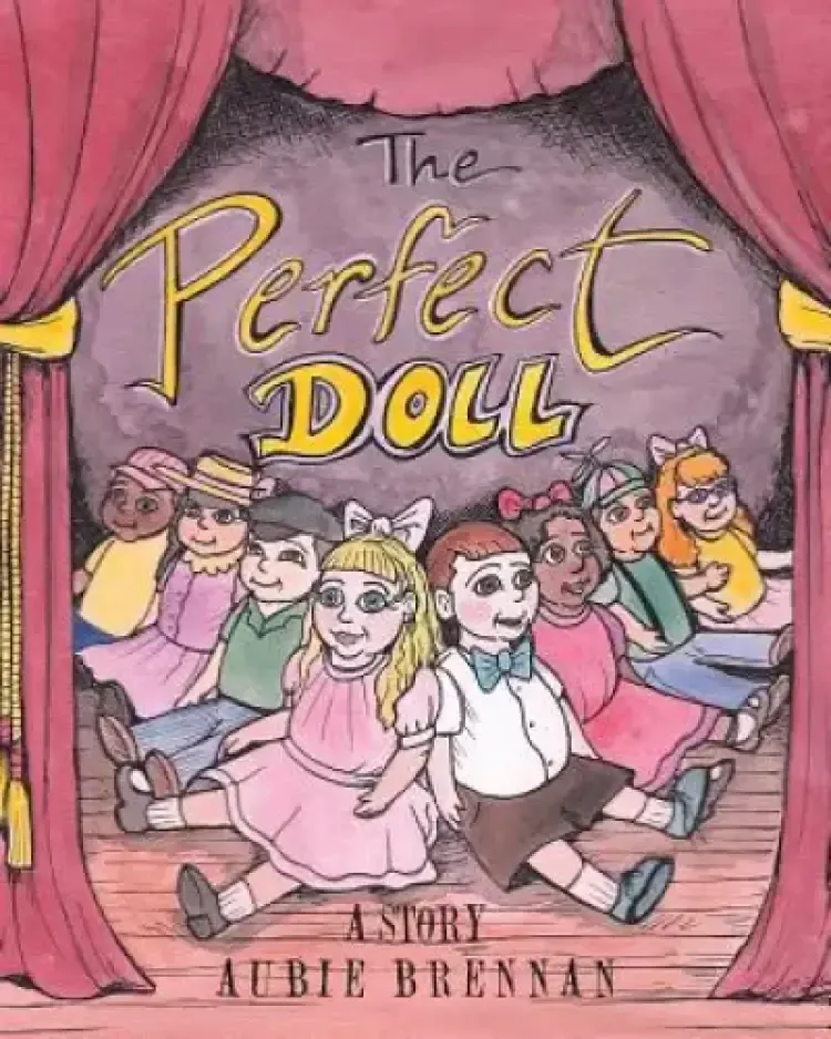 The Perfect Doll: A Story