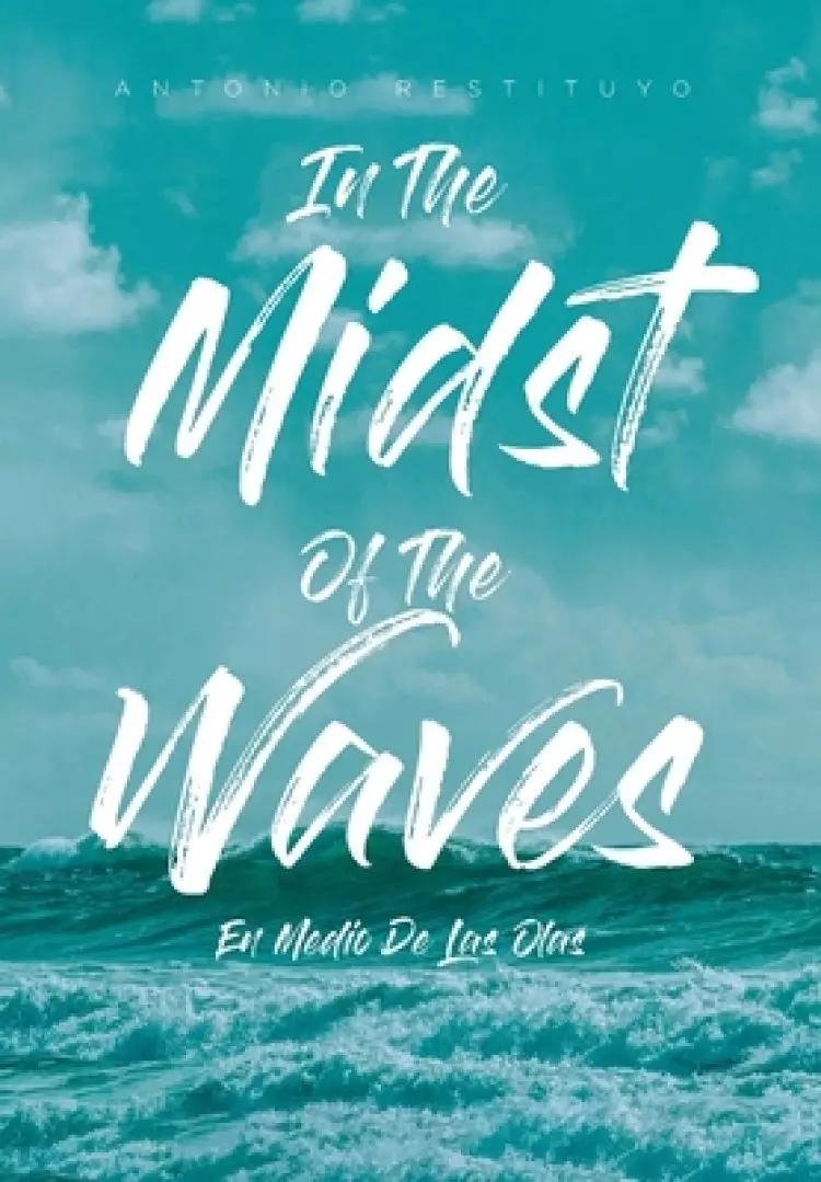 In The Midst Of The Waves: En Medio De Las Olas