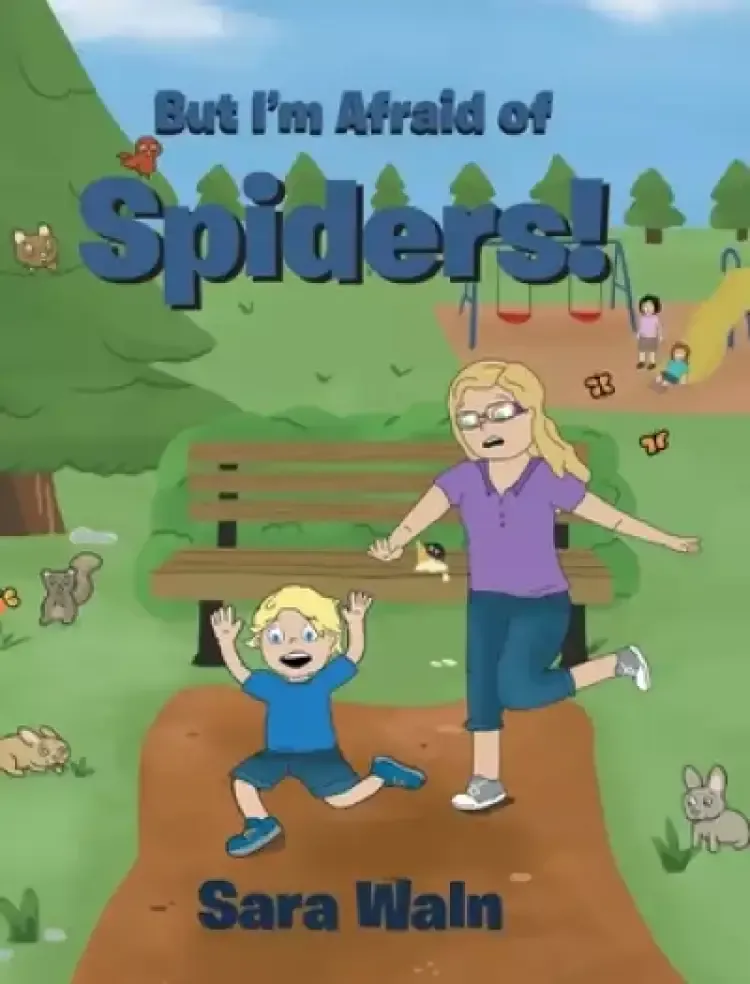 But I'm Afraid of Spiders!