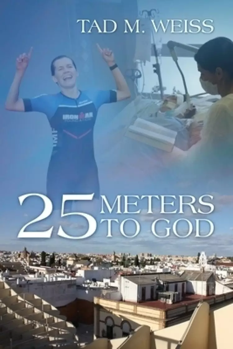 25 Meters to God