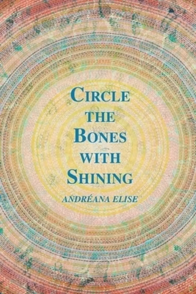 Circle the Bones with Shining