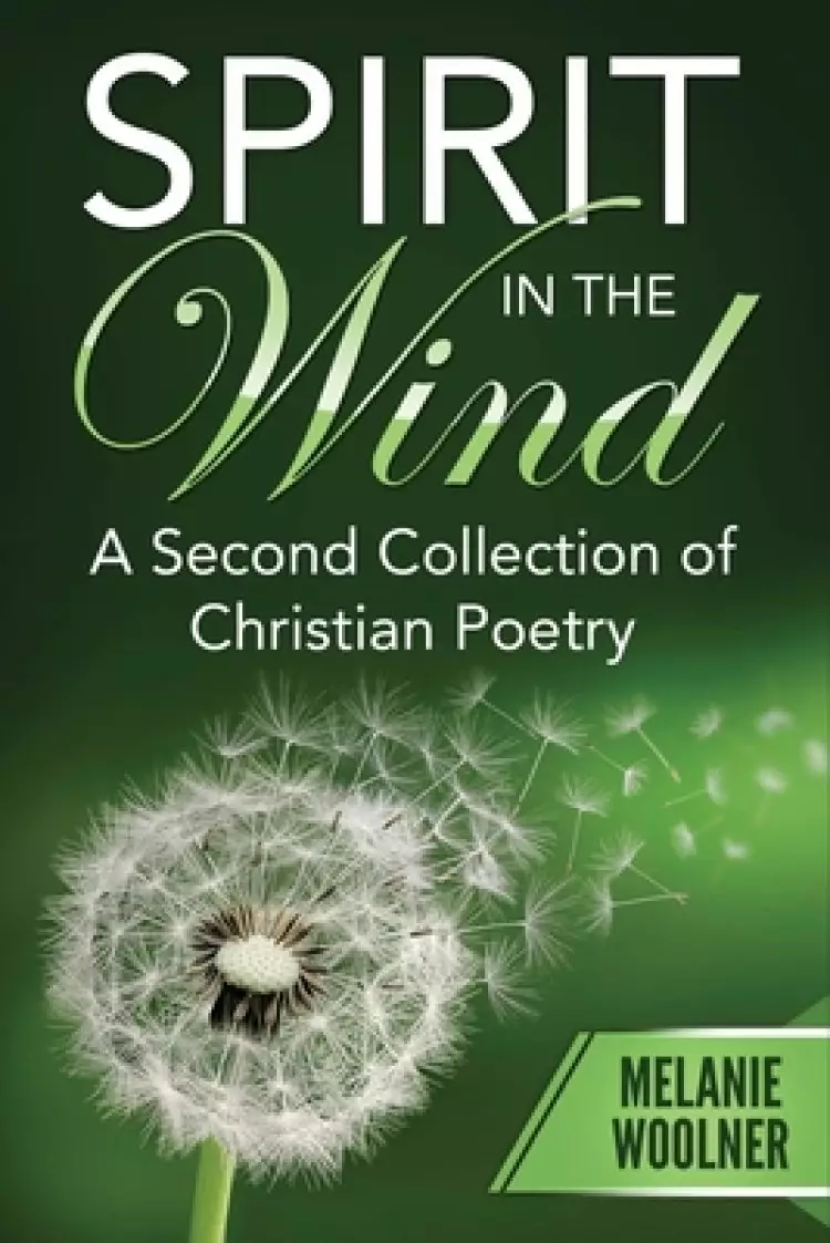 Spirit In the Wind: A Second Collection of Christian Poetry