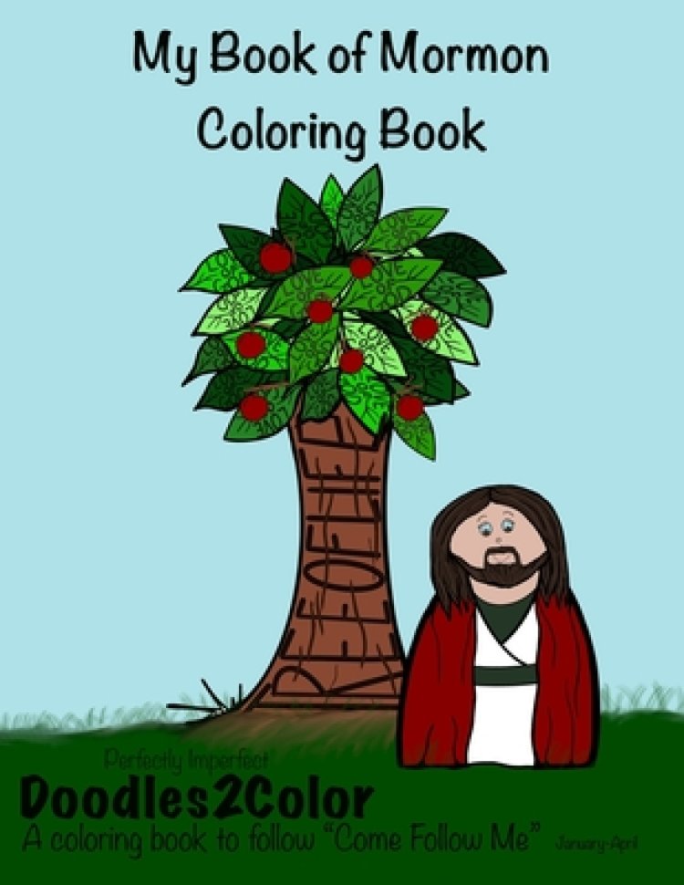 My Book of Mormon Coloring Book Perfectly Imperfect, Doodles2Color A