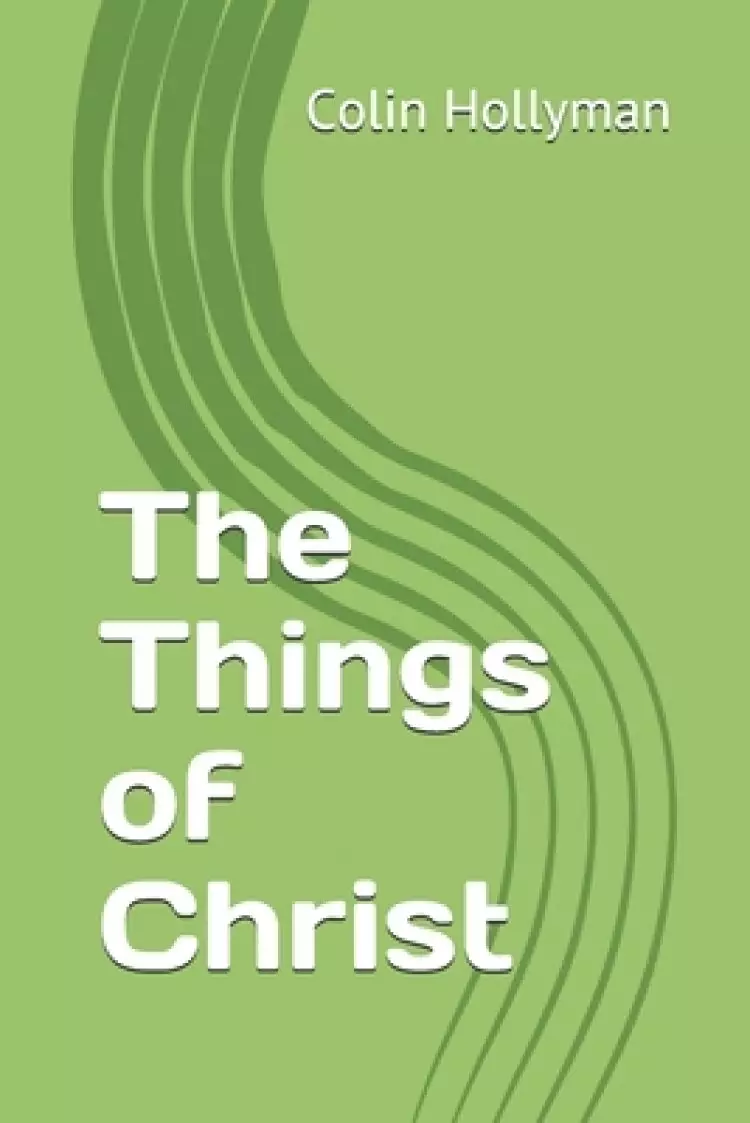 The Things of Christ