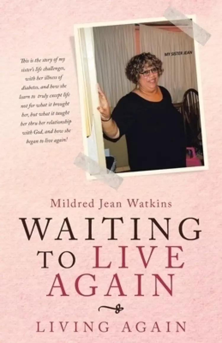 Waiting to Live Again: Living Again