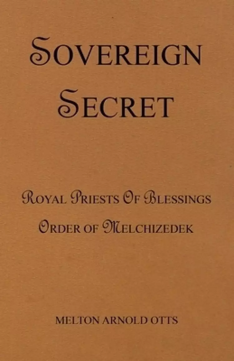 Sovereign Secret: Royal Priests of Blessings