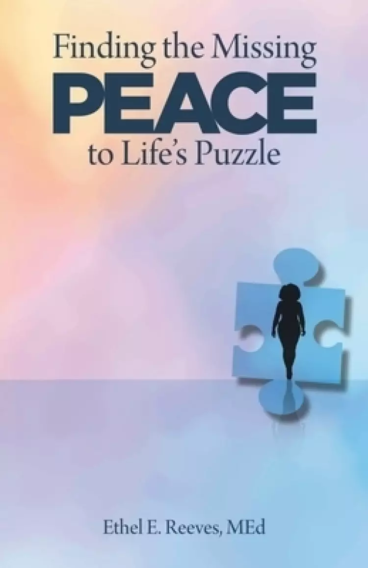 Finding the Missing Peace to Life's Puzzle