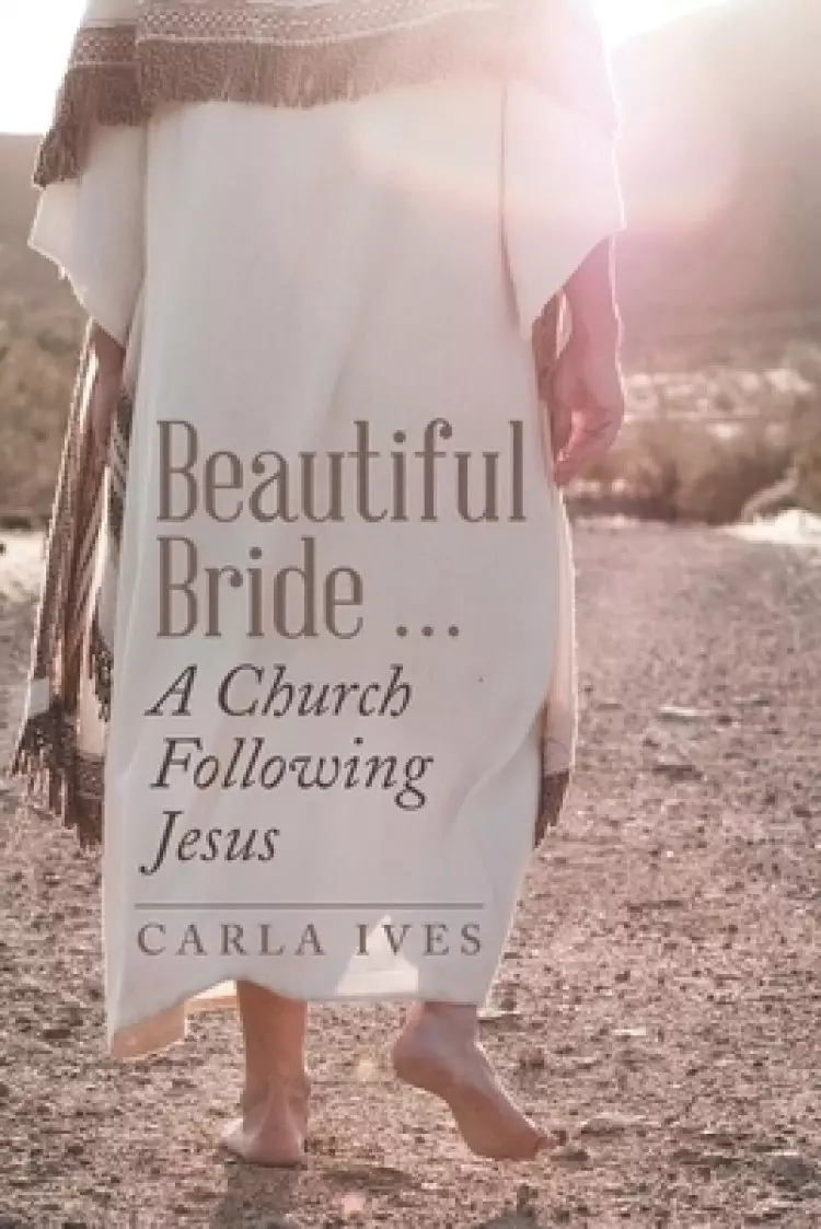 Beautiful Bride ...  a Church Following Jesus