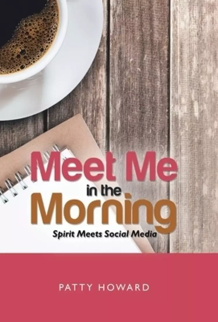 Meet Me in the Morning: Spirit Meets Social Media