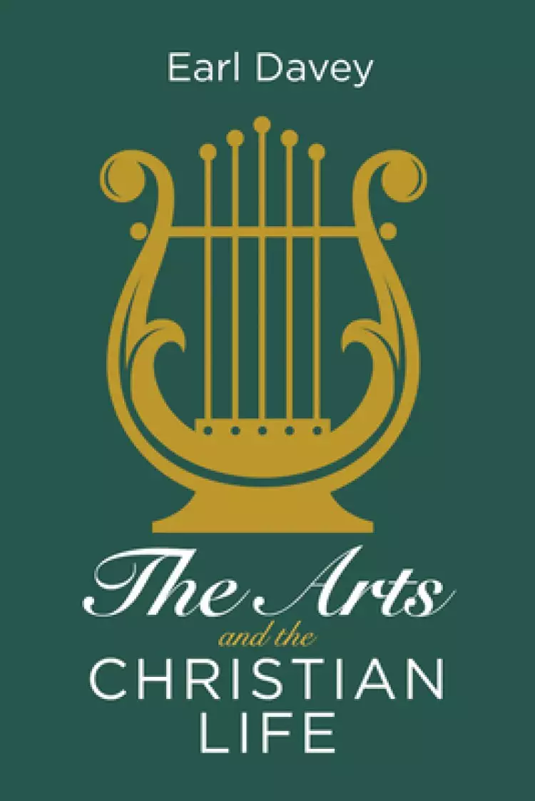 The Arts and the Christian Life